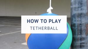 How to play tetherball (rules and setup)