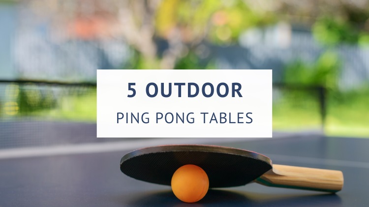 Best outdoor ping pong tables