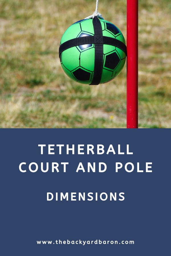 Tetherball court and pole dimensions guide