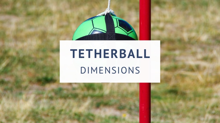 Tetherball court and pole dimensions