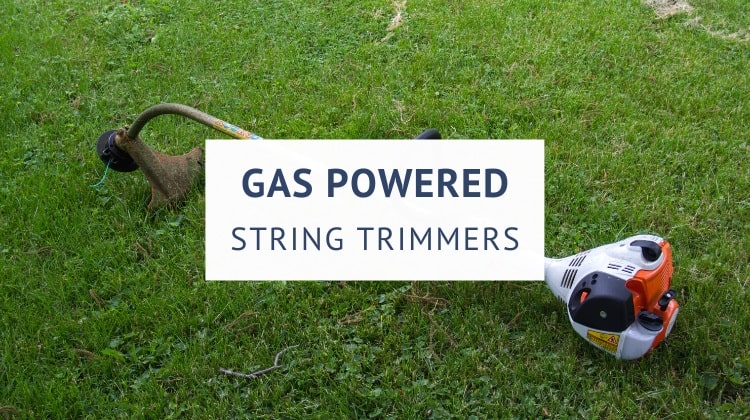 Best gas powered string trimmers