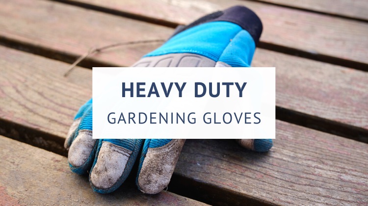 Best heavy duty gardening gloves