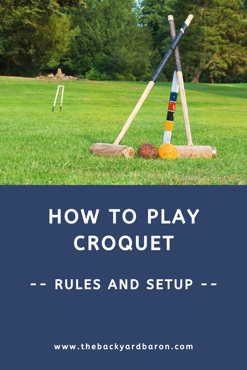 How to play croquet (rules and field setup)