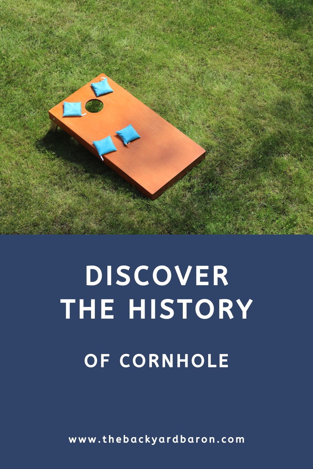 Discover the history of cornhole