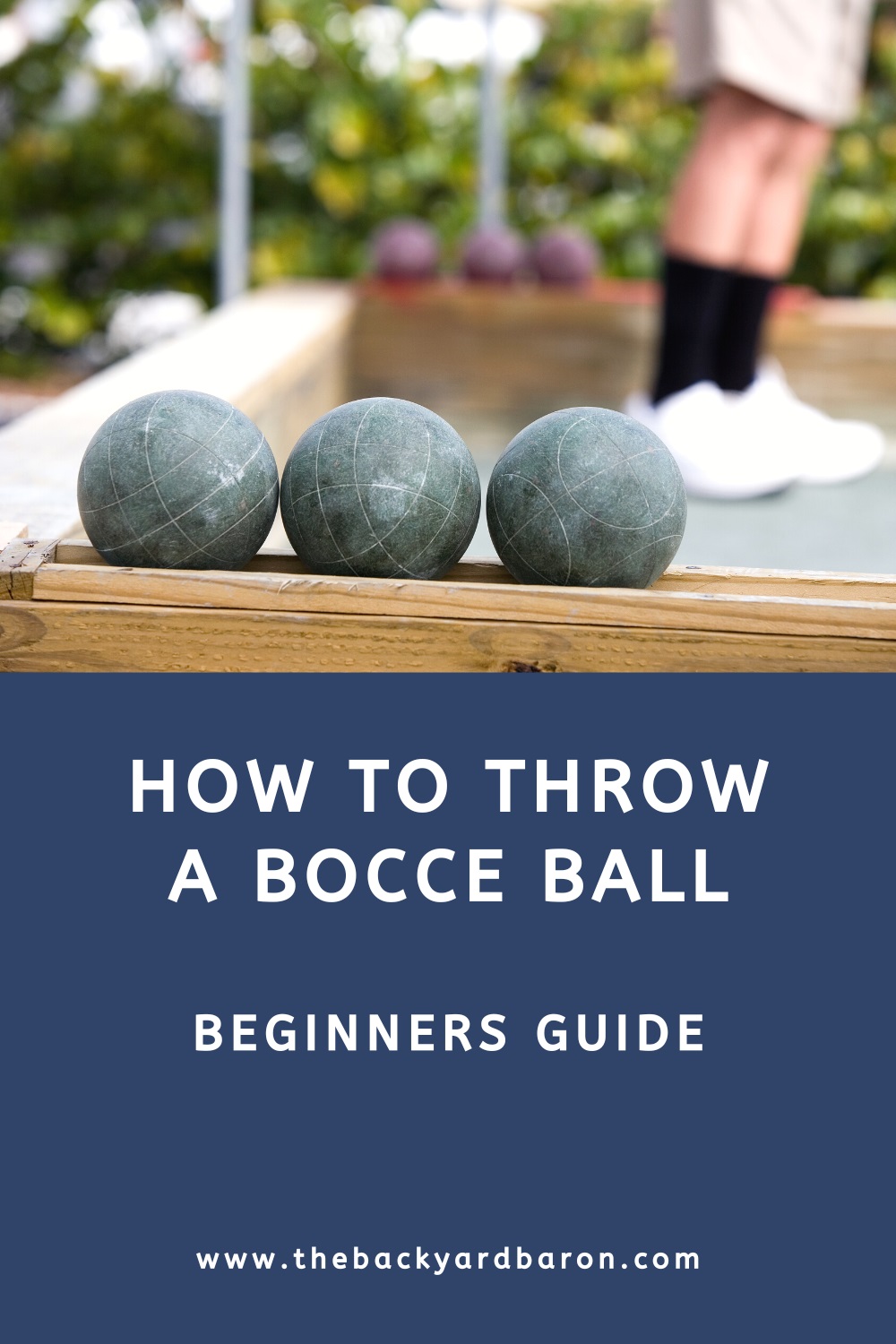How to throw a bocce ball (beginners guide)